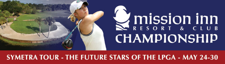 Mission Inn Resort & Club Championship Returns to Symetra Tour
